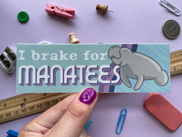 I Brake for Manatees MINI Bumper Sticker